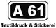 Logo mit der Aufschrift "A 61" und darunter "Textildruck & Stickerei".