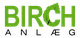 Grønt logo med teksten "BIRCH ANLÆG" og et blad som prikken over bogstavet "I".