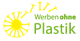 Gelbes Löwenzahn-Logo neben grünem Text "Werben ohne Plastik" auf weißem Hintergrund.