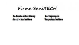 Firma SaniTECH: Bodenbeschichtung, Anstricharbeiten, Verfugungen, Verputzarbeiten.