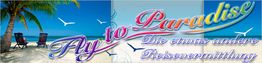 Strand mit Liegestühlen, Palmen und der Schriftzug "Fly to Paradise – Die etwas andere Reisevermittlung".