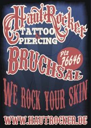 "HautRocker Tattoo & Piercing, Bruchsal, PLZ 76646. Slogan: 'We rock your skin'. www.hautrocker.de"