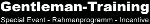 Text auf schwarzem Hintergrund: "Gentleman-Training, Special Event - Rahmenprogramm - Incentive".