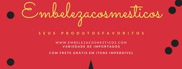Banner vermelho com texto: "Embelezacosméticos, variedade de importados e frete grátis".