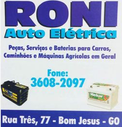 Cartaz da Roni Auto Elétrica, serviços e baterias. Contato: 3608-2097, Bom Jesus - GO.