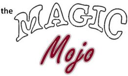 Text in geschwungenen Buchstaben: "The Magic Mojo".