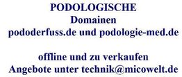 Text: "PODOLOGISCHE Domainen offline, zu verkaufen. Angebote: technik@micowelt.de"
