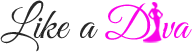Text "Like a Diva" with "Like a" in black and "Diva" in pink, using cursive font.