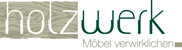 Logo von holzwerk mit dem Slogan "Möbel verwirklichen" in Grün und Holztextur-Hintergrund.