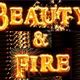 Text "Beauty & Fire" in Feueroptik mit Funken und dunklem Hintergrund.