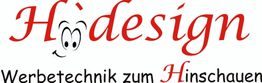 H'design Logo mit Text: "Werbetechnik zum Hinschauen" in Rot und Schwarz, mit lachendem Gesicht.