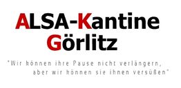 ALT-Text: "ALSA-Kantine Görlitz. 'Wir können Ihre Pause nicht verlängern, aber versüßen.'"
