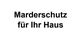 Text: "Marderschutz für Ihr Haus" in schwarzer Schrift auf weißem Hintergrund.