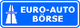 Blaues Autobahnschild mit Text: "EURO-AUTO BÖRSE" und Autobahn-Symbol.
