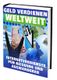 Buchcover: "Geld verdienen weltweit", Mann jubelt, Geldscheine, Weltkarte, Computerzeiger.
