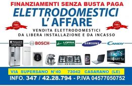Offerta elettrodomestici vari a Casarano, info e contatti per finanziamenti senza busta paga.