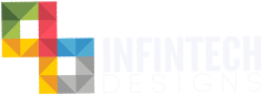 Colorful geometric logo with "INFINITECH DESIGNS" text on a black background.