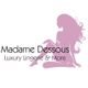 Schattenriss einer Frau, daneben der Text: "Madame Dessous Luxury Lingerie & More".