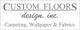 Custom Floors Design, Inc. logo with text: Carpeting, Wallpaper & Fabrics.