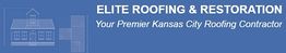 "Elite Roofing & Restoration logo with house blueprint design and Kansas City tagline."