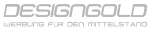 Logo: DESIGNGOLD mit Untertitel "Werbung für den Mittelstand" in grauem Text.