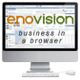 Computerbildschirm mit "enovision business in a browser" Text.
