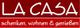 Rotes Logo mit weißem Text: "LA CASA schenken, wohnen & genießen".