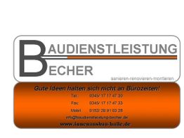 Logo von Baudienstleistung Becher mit Kontaktdaten und Slogan „Gute Ideen halten sich nicht an Bürozeiten“.
