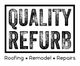 Text "QUALITY REFURB" and "Roofing • Remodel • Repairs" in bold, textured font within a rectangle.