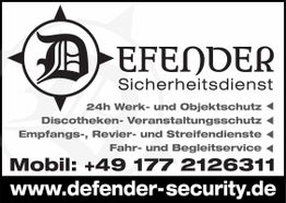 Defender Sicherheitsdienst: Schutz, Empfang, Revier- und Fahrdienste. Mobil: +49 177 2126311.