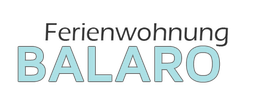 Schriftzug: "Ferienwohnung BALARO" auf weißem Hintergrund.