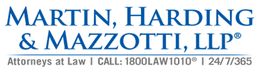 Martin, Harding & Mazzotti, LLP logo with contact info: 1-800-LAW-1010, available 24/7.