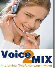 Voice2Mix - professionelle Telefonansage zum Selbstmischen