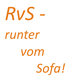 Text in Orange: "RvS - runter vom Sofa!" auf weißem Hintergrund.