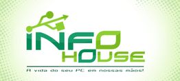 Logotipo verde "INFO HOUSE" com o texto "A vida do seu PC em nossas mãos!" embaixo.