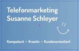 Blaues Banner mit "Telefonmarketing Susanne Schleyer. Kompetent, Kreativ, Kundenorientiert."