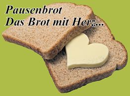 Zwei Brotscheiben mit herzförmiger Butter. Text: "Pausenbrot, Das Brot mit Herz...".