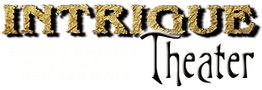 Text: "Intrigue Theater" in gold and black stylized font.