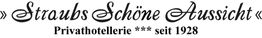 „Straubs Schöne Aussicht“, Privathotellerie seit 1928, stilvoller Schriftzug.