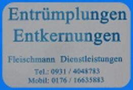 Texttafel: "Entrümpelungen, Entkernungen, Fleischmann Dienstleistungen", mit Kontaktinfos.