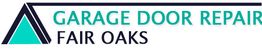 Logo: Garage Door Repair Fair Oaks with a stylized triangle design on the left.