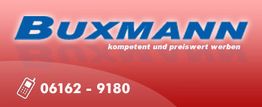 Text: "Buxmann, kompetent und preiswert werben. Tel: 06162-9180." Hintergrund in Rottönen.