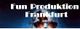 Text "Fun Produktion Frankfurt" vor unscharfem Hintergrund.