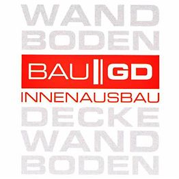 Logo mit rotem Hintergrund: "BAU GD Innenausbau". Grauer Text: "Wand Boden Decke Wand Boden".