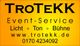 Gelbes Schild mit der Aufschrift: "Trotekk Event-Service Licht, Ton, Bühne" und Kontaktdetails.