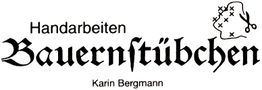 Text: "Handarbeiten Bauernstübchen Karin Bergmann" mit Scheren- und Stickmuster oben rechts.