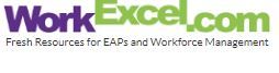 Logo: "WorkExcel.com, Fresh Resources for EAPs and Workforce Management."