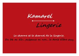 Carte rouge avec texte : "Kamarel Lingerie". Slogan sur le charme et les tailles disponibles.