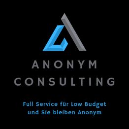 Logo von Anonym Consulting mit dem Text: "Full Service für Low Budget und Sie bleiben Anonym".