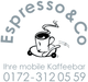 Bild: Logo mit Kaffeetasse auf Rädern, Text "Espresso & Co, Ihre mobile Kaffeebar", Telefonnummer.